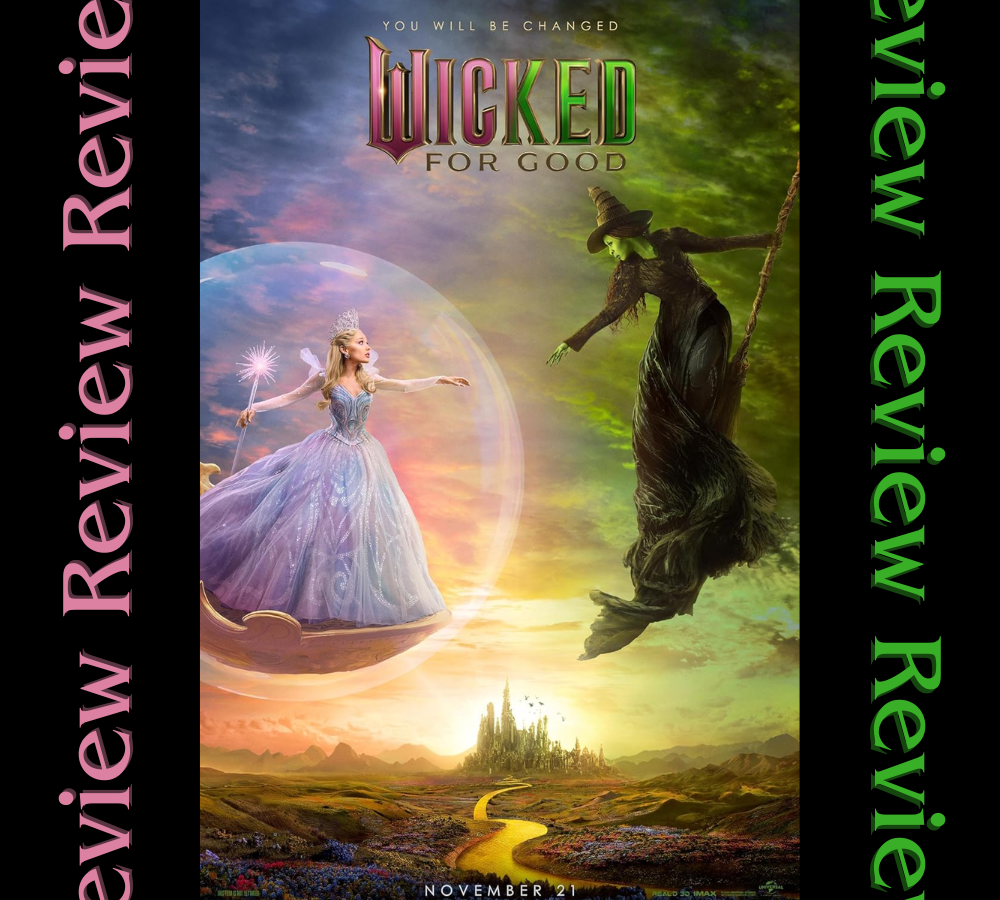 Wicked: For Good Review